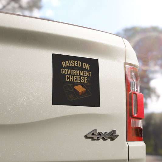 Raised on Government Cheese – Bumper Sticker
